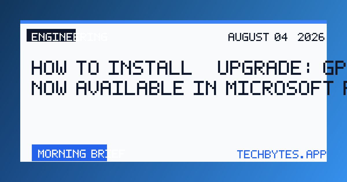 How to Install / Upgrade: GPT-5.6 now available in Microsoft Foundry
