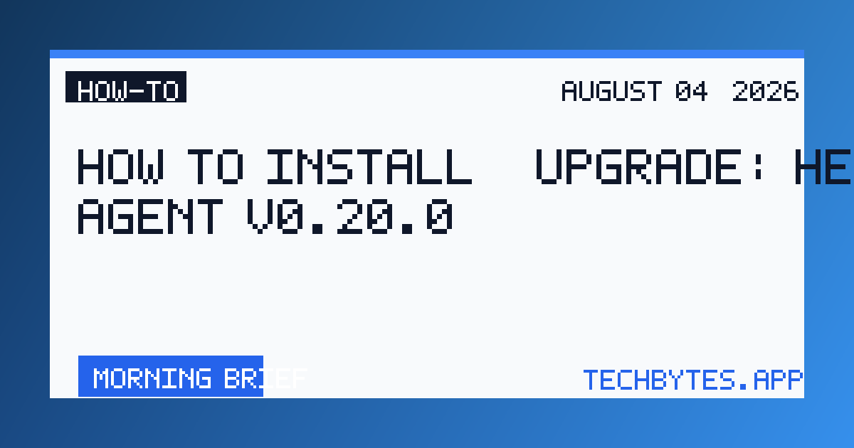 How to Install / Upgrade: Hermes Agent v0.20.0