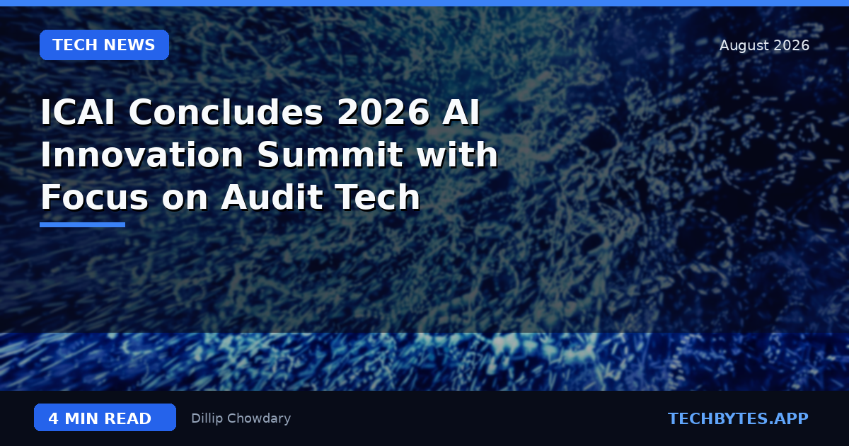 ICAI Concludes 2026 AI Innovation Summit with Focus on Audit Tech