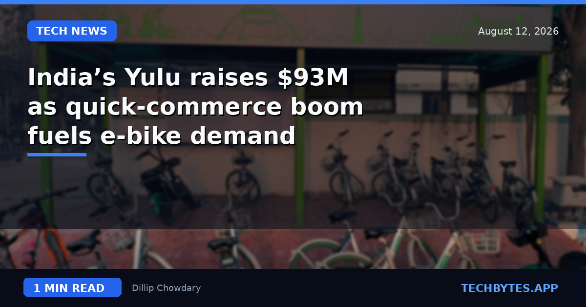 India’s Yulu raises $93M as quick-commerce boom fuels e-bike demand