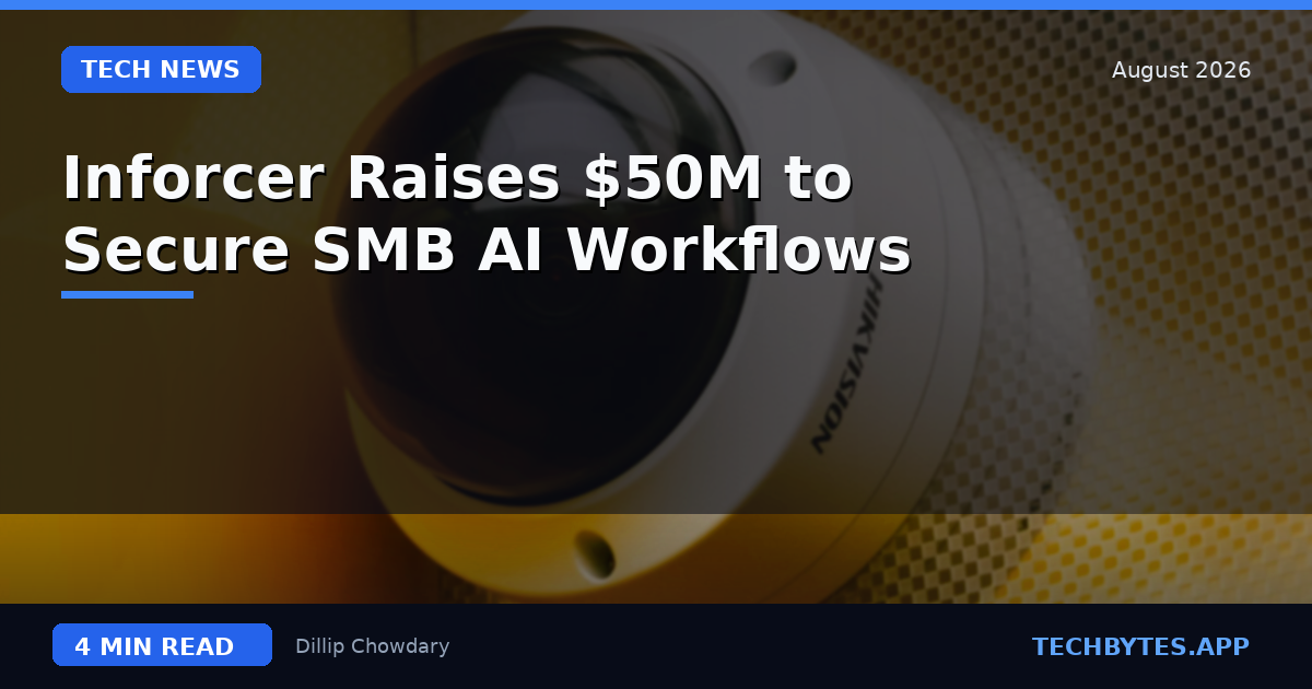 Inforcer Raises $50M to Secure SMB AI Workflows