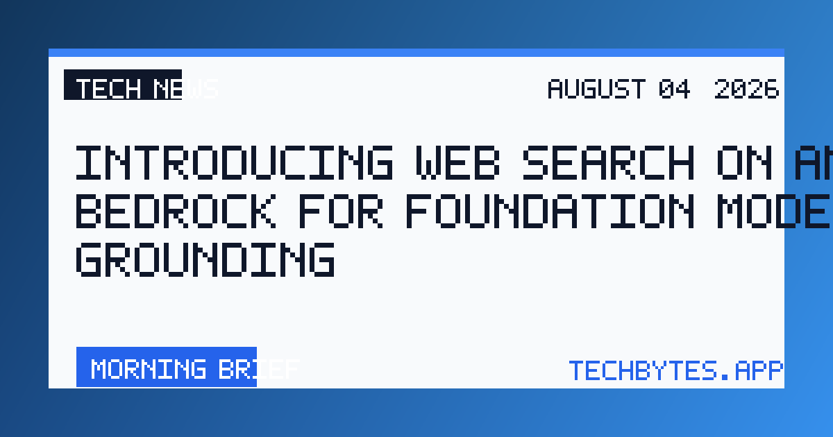 Introducing Web Search on Amazon Bedrock for foundation model grounding