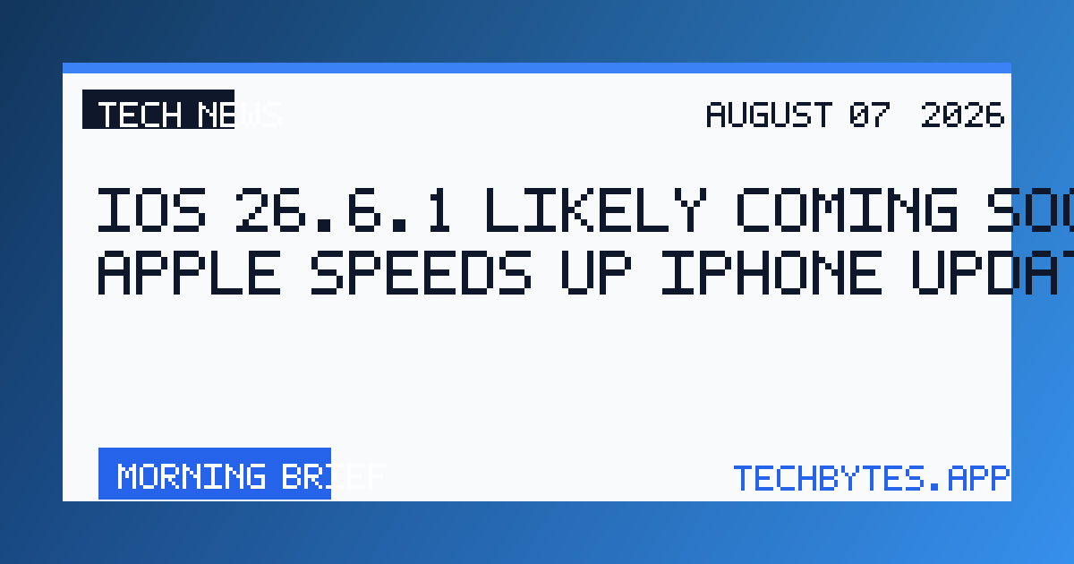 iOS 26.6.1 likely coming soon as Apple speeds up iPhone updates