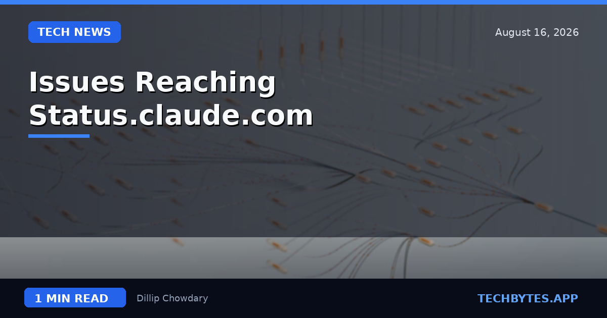 Issues Reaching Status.claude.com