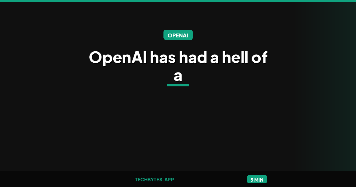 It’s Greg Brockman’s OpenAI now: OpenAI has had a hell of a year