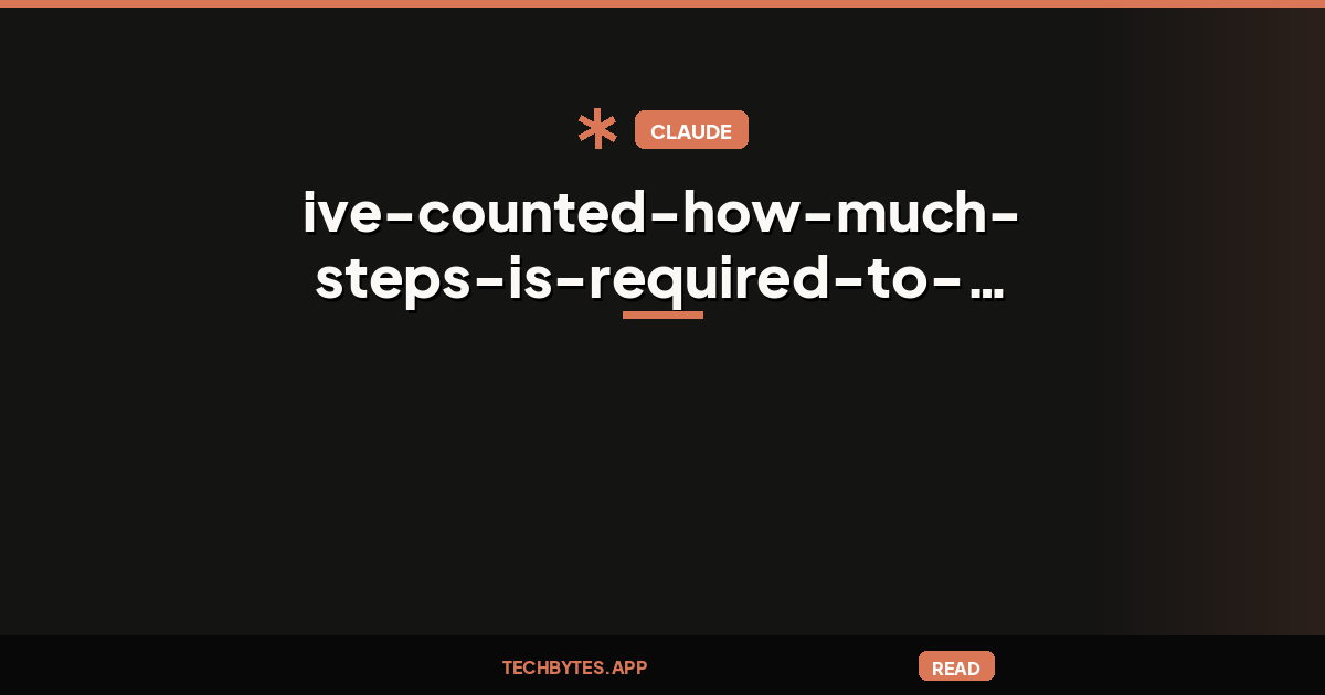A developer has counted how much steps is required to get Claude workflow