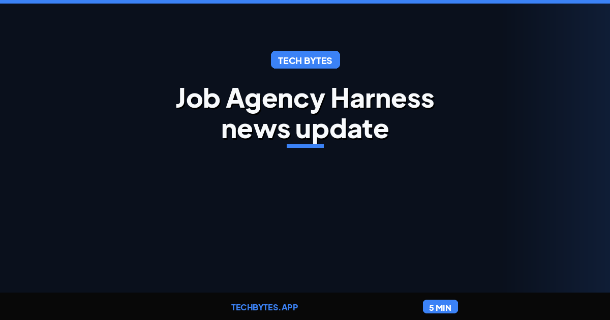 JaJa: Job Agency Harness news update news update