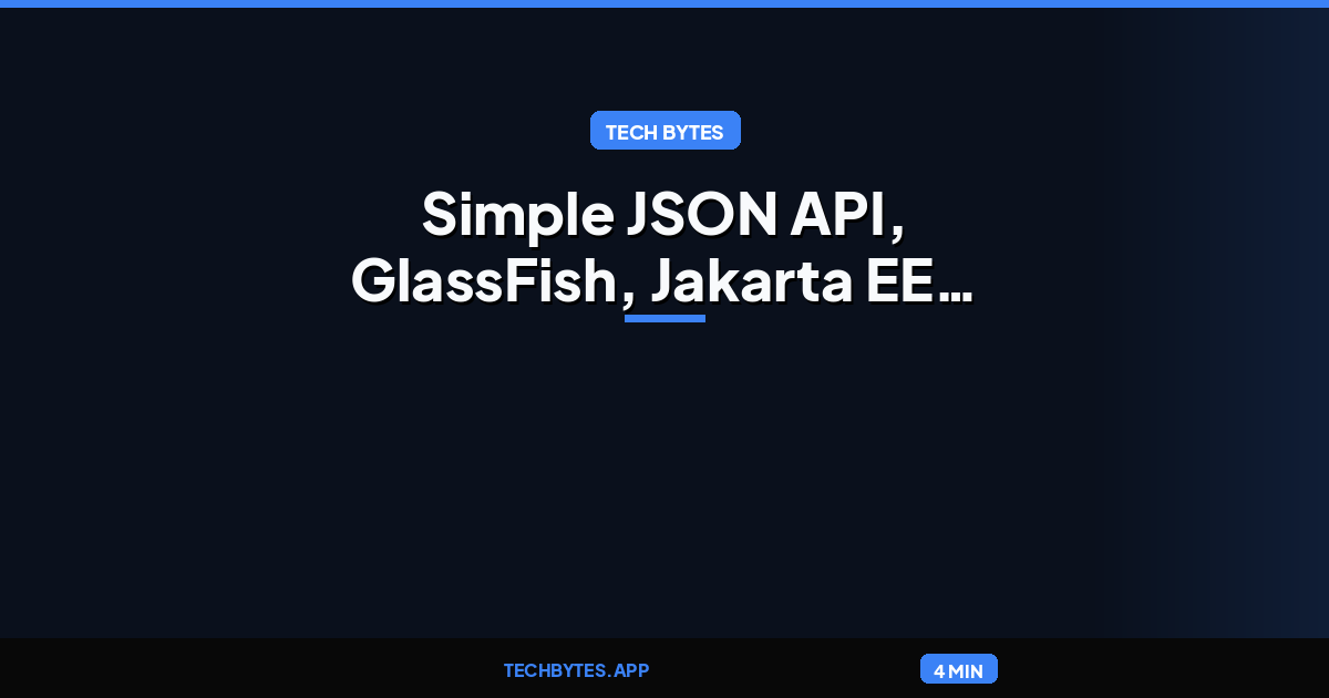 Java News Roundup: Simple JSON API, GlassFish, Jakarta EE, JNoSQL, Open