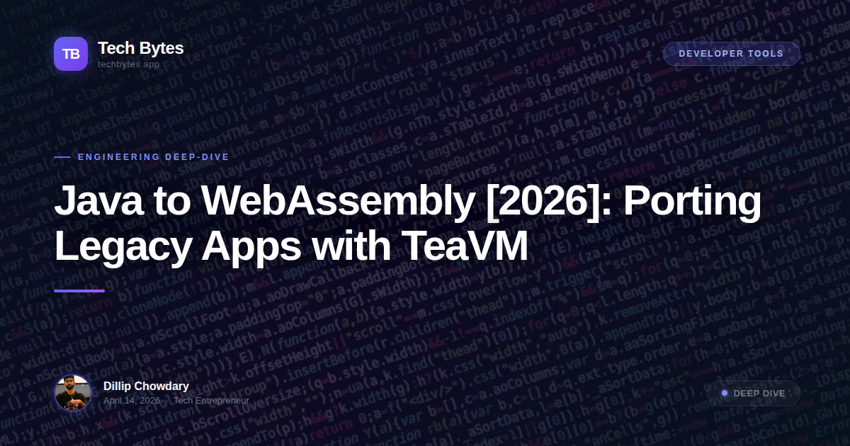 Java to WebAssembly [2026]: Porting Legacy Apps with TeaVM