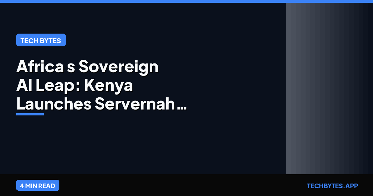 Africa's Sovereign AI Leap: Kenya Launches Servernah Cloud | Tech Bytes
