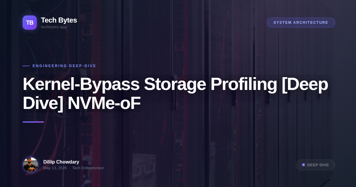 Kernel-Bypass Storage Profiling [Deep Dive] NVMe-oF