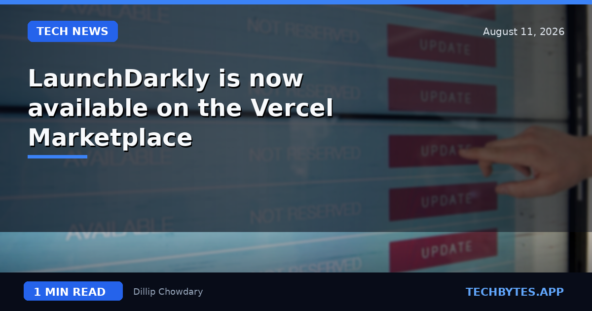 LaunchDarkly is now available on the Vercel Marketplace