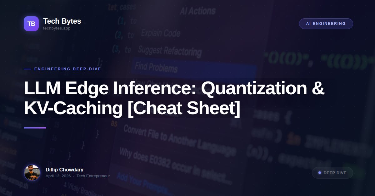LLM Edge Inference: Quantization & KV-Caching [Cheat Sheet]