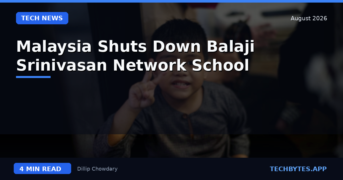 Malaysia Shuts Down Balaji Srinivasan Network School