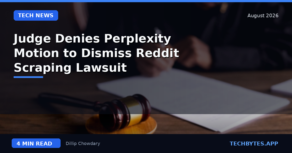 Judge Denies Perplexity Motion to Dismiss Reddit Scraping Lawsuit