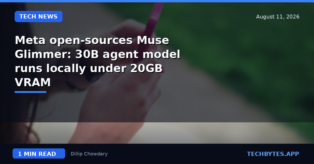 Meta open-sources Muse Glimmer: 30B agent model runs locally under 20GB VRAM