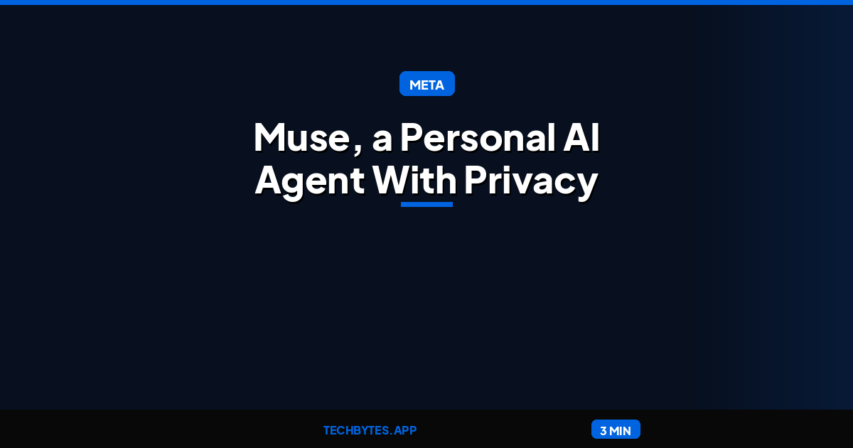 Meta Releases Muse, a Personal AI Agent With Privacy ‘Built Into It’