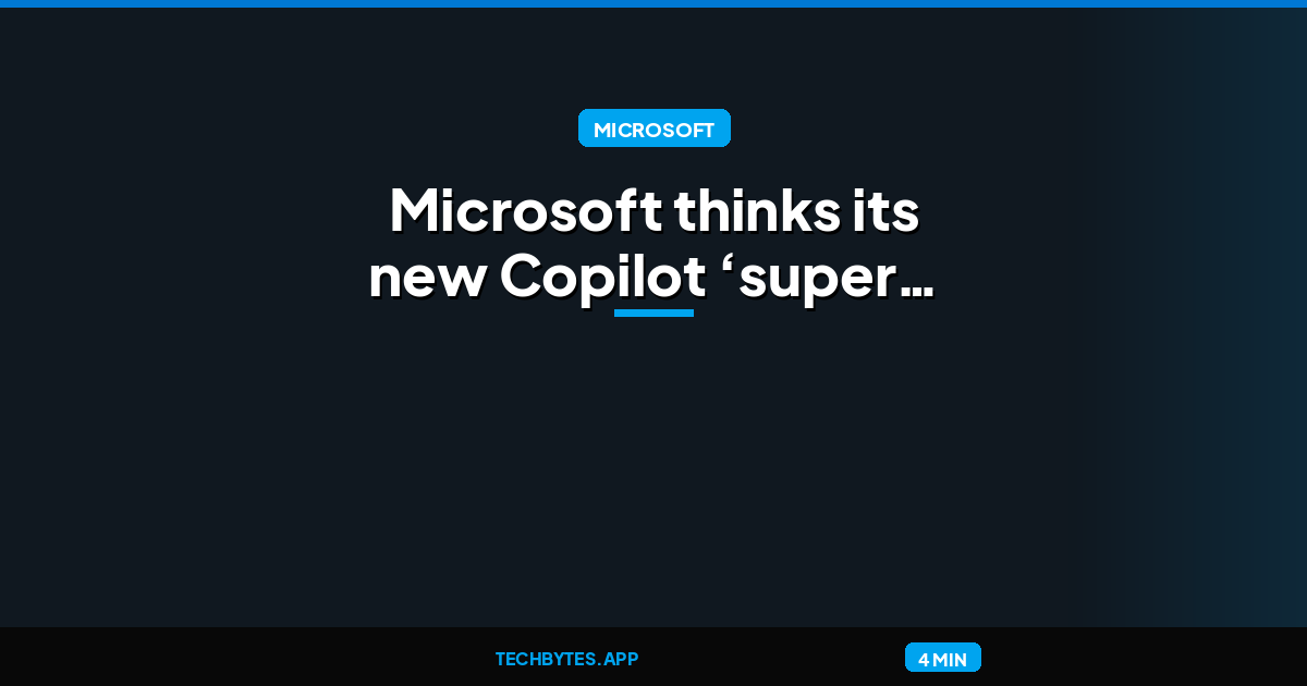 Microsoft thinks its new Copilot ‘super app’ will be as influential