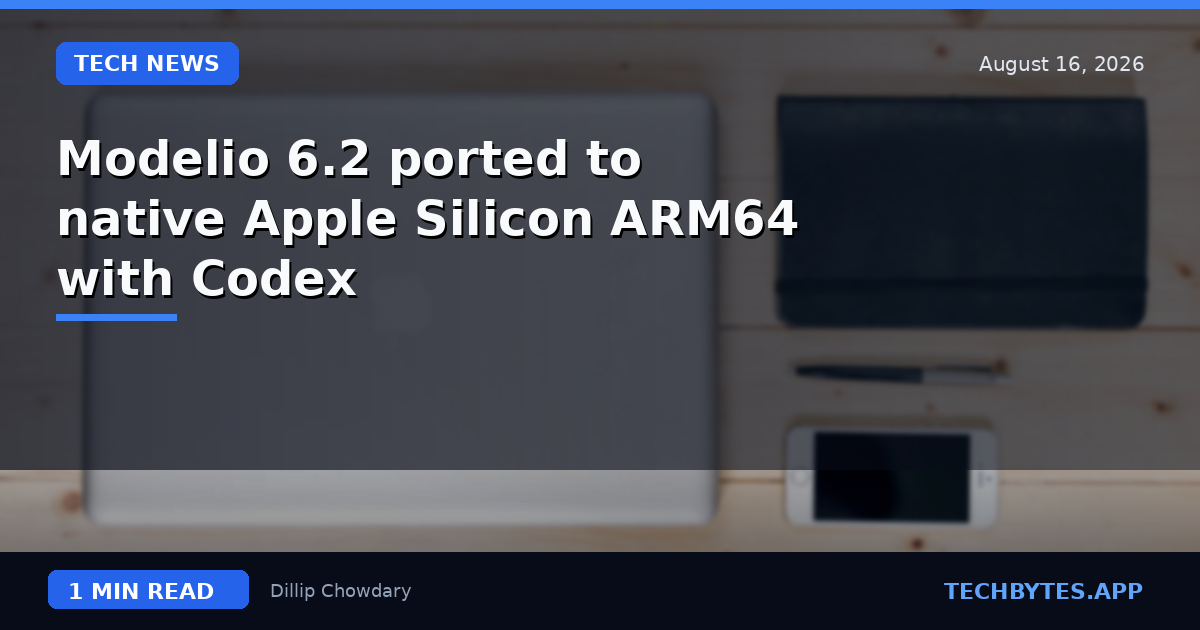 Modelio 6.2 ported to native Apple Silicon ARM64 with Codex