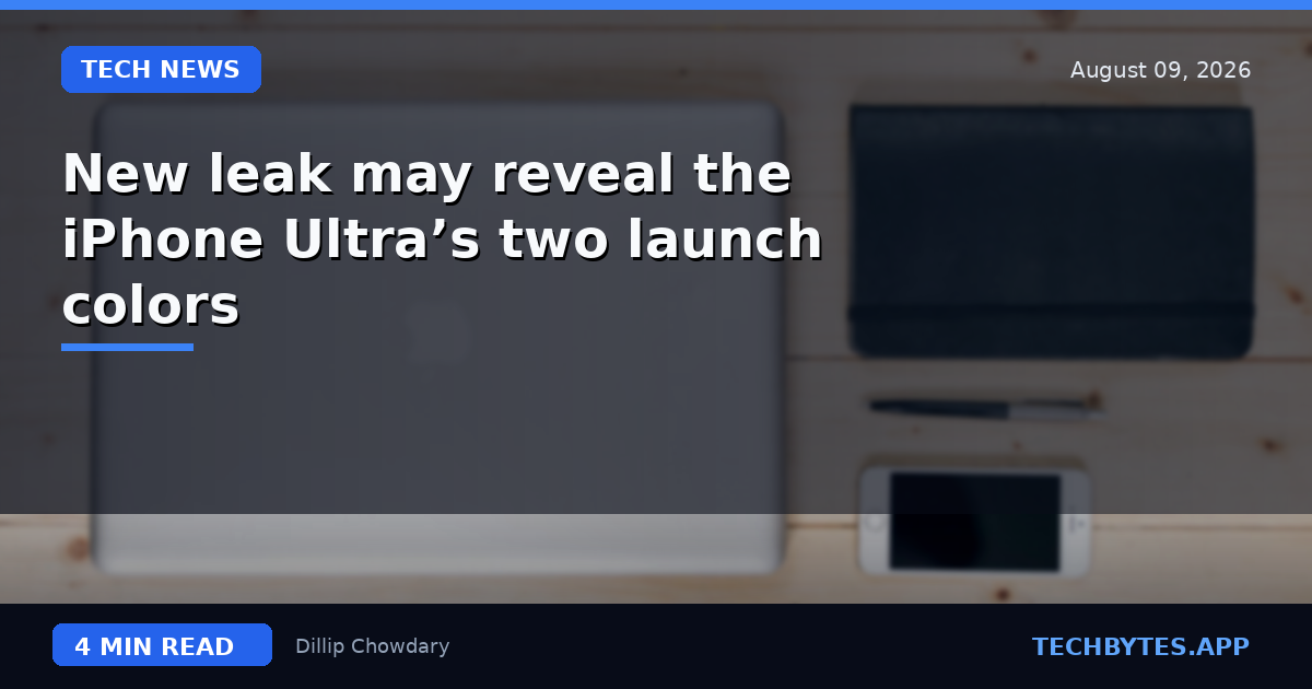 New leak may reveal the iPhone Ultra’s two launch colors