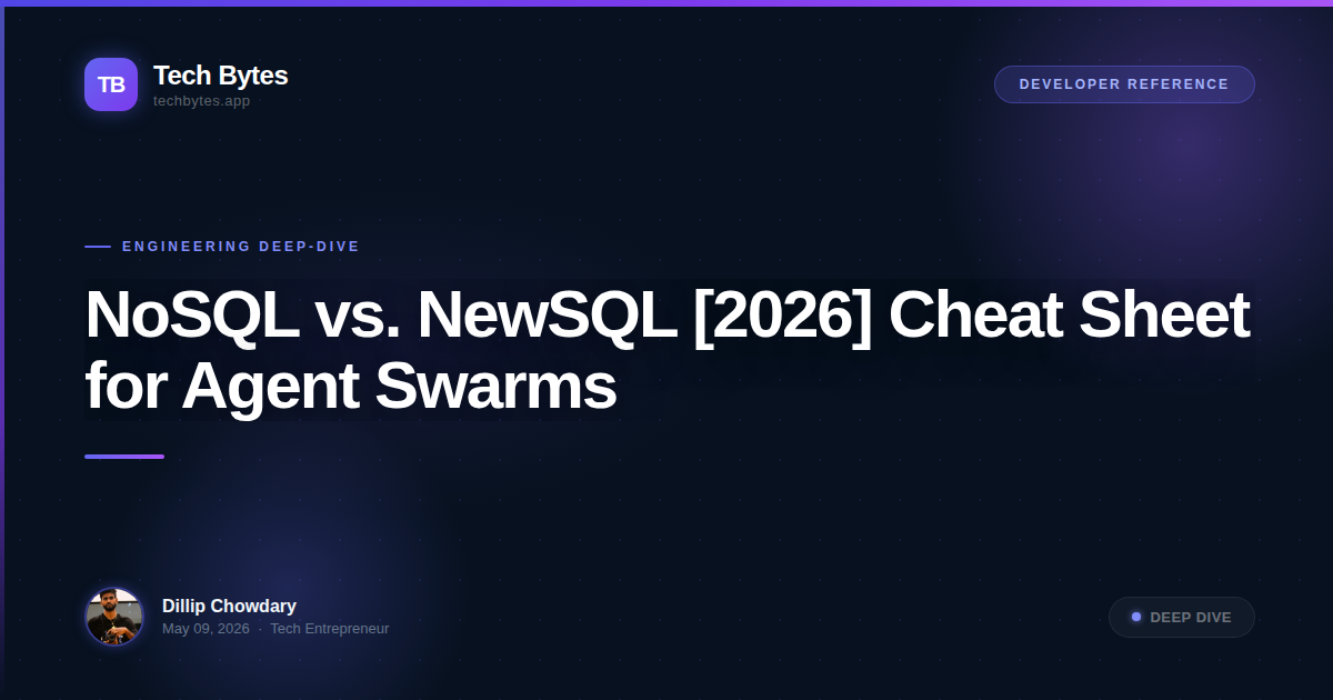 NoSQL vs. NewSQL [2026] Cheat Sheet for Agent Swarms