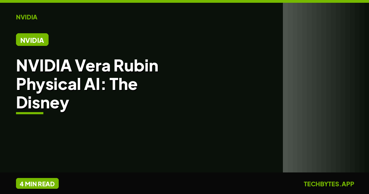 NVIDIA Vera Rubin & Physical AI: The Disney Olaf Reveal
