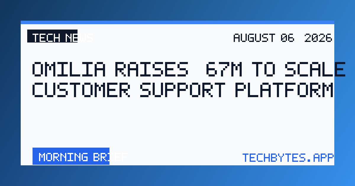 Omilia raises $67M to scale its customer support platform
