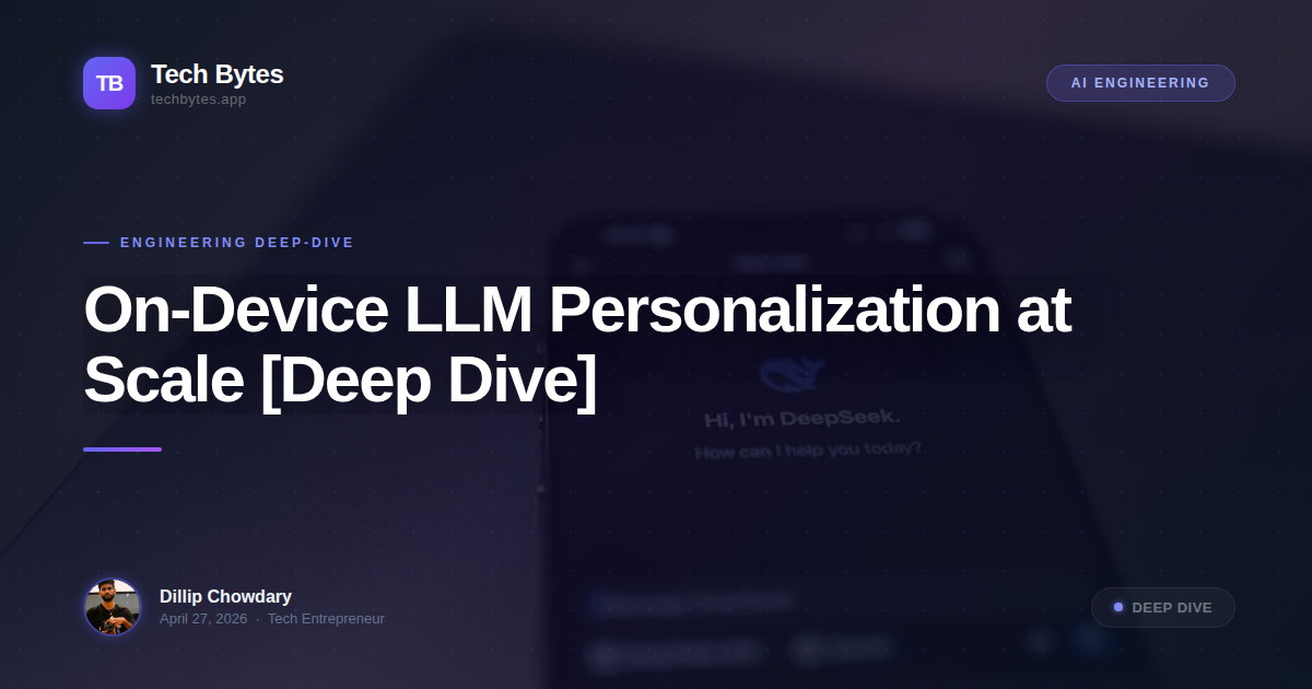 On-Device LLM Personalization at Scale [Deep Dive]