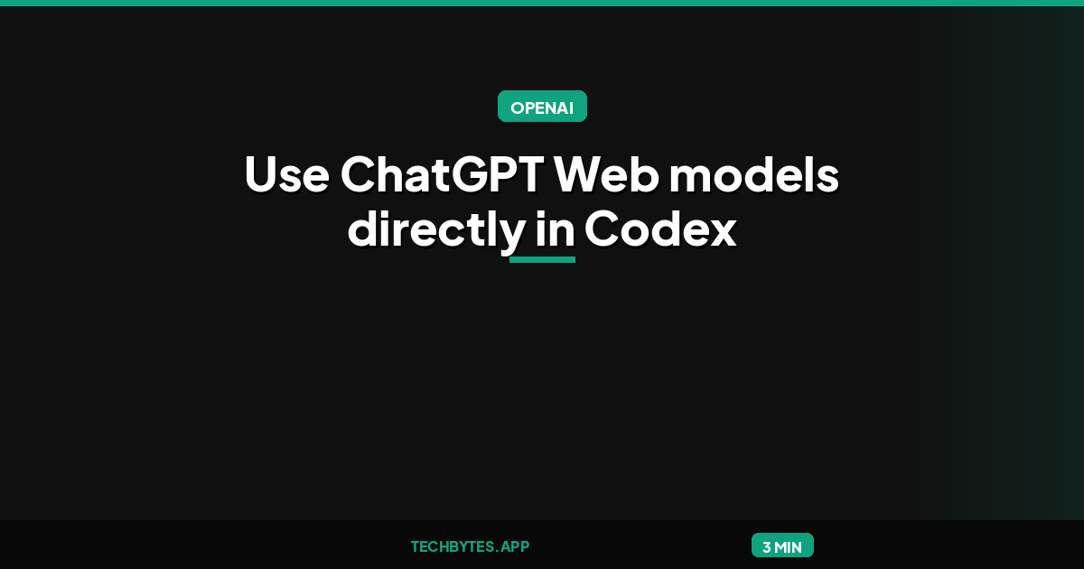 Open-source project: Use ChatGPT Web models directly in Codex