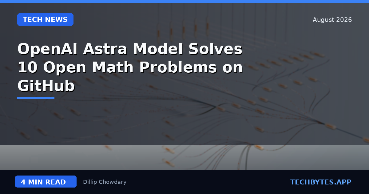 OpenAI Astra Model Solves 10 Open Math Problems on GitHub