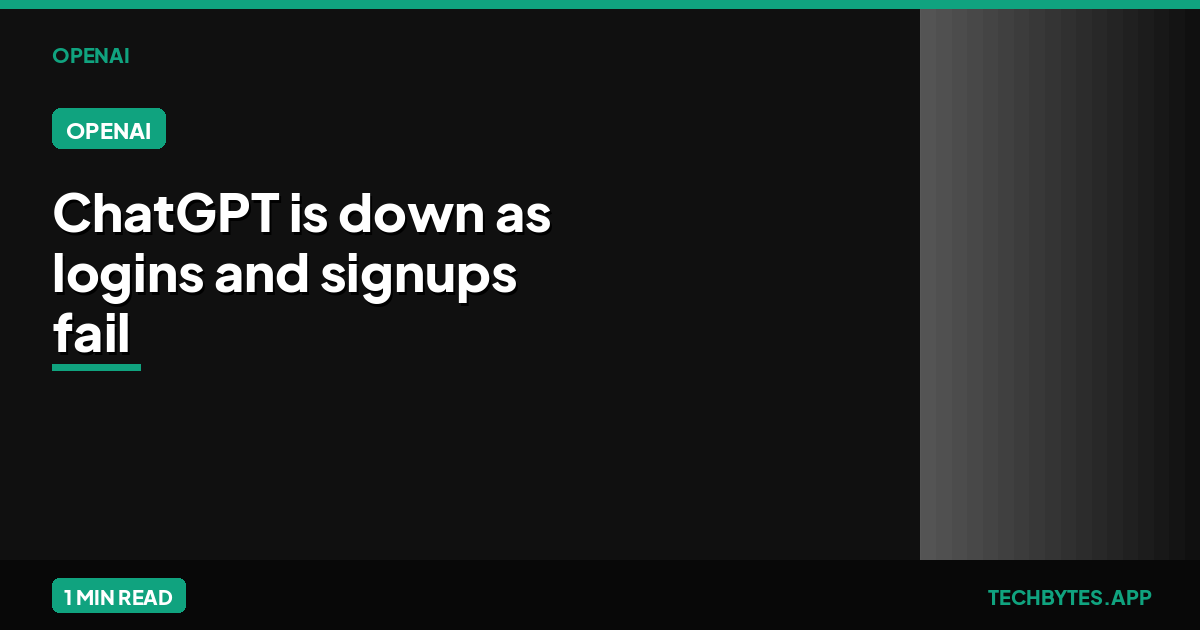 OpenAI confirms ChatGPT is down as logins and signups fail