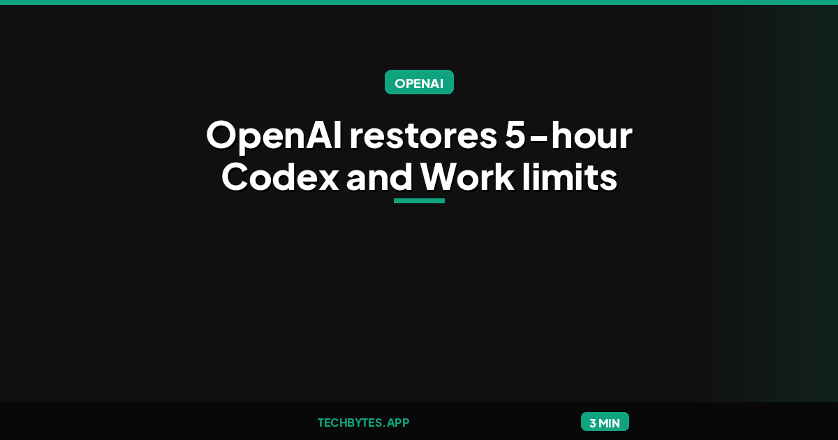 OpenAI restores 5-hour Codex and Work limits for ChatGPT Plus users
