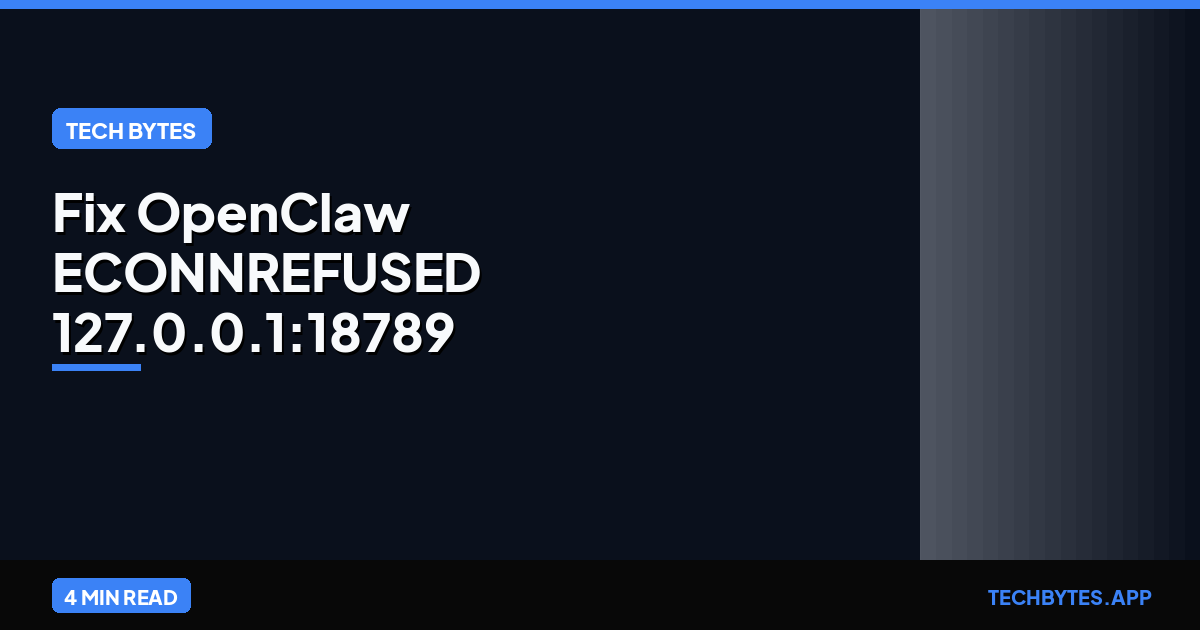 OpenClaw Gateway Connection Refused Fix