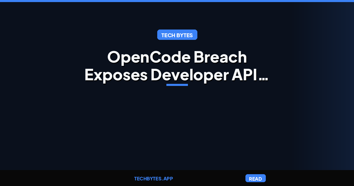 OpenCode Breach Exposes Developer API Keys in AI Distillation Attack
