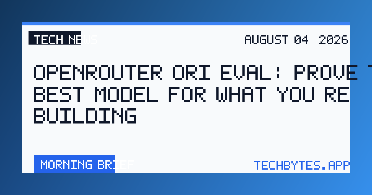 OpenRouter Ori Eval: Prove the Best Model for What You're Building