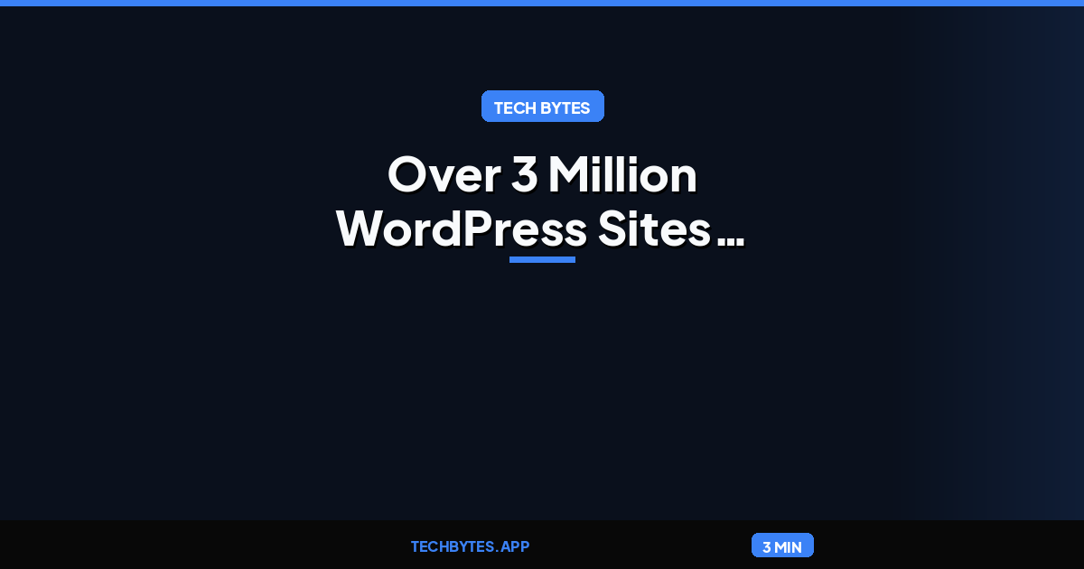 Over 3 Million WordPress Sites Affected by Migration Plugin