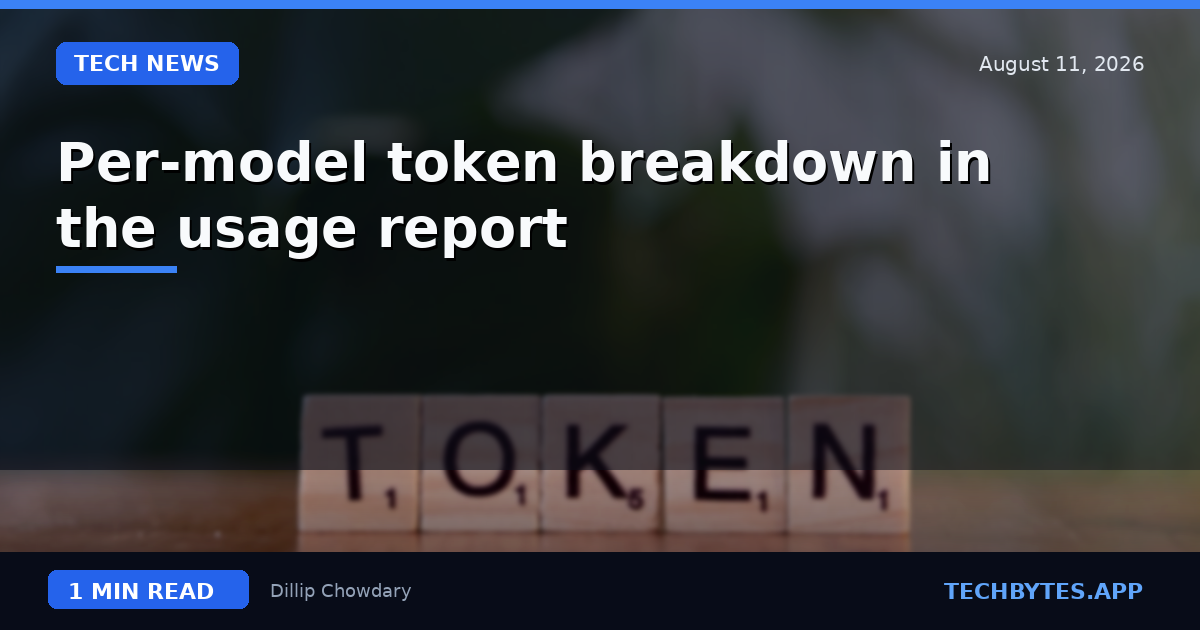 Per-model token breakdown in the usage report
