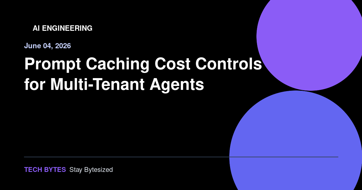 Prompt Caching Cost Controls for Multi-Tenant Agents