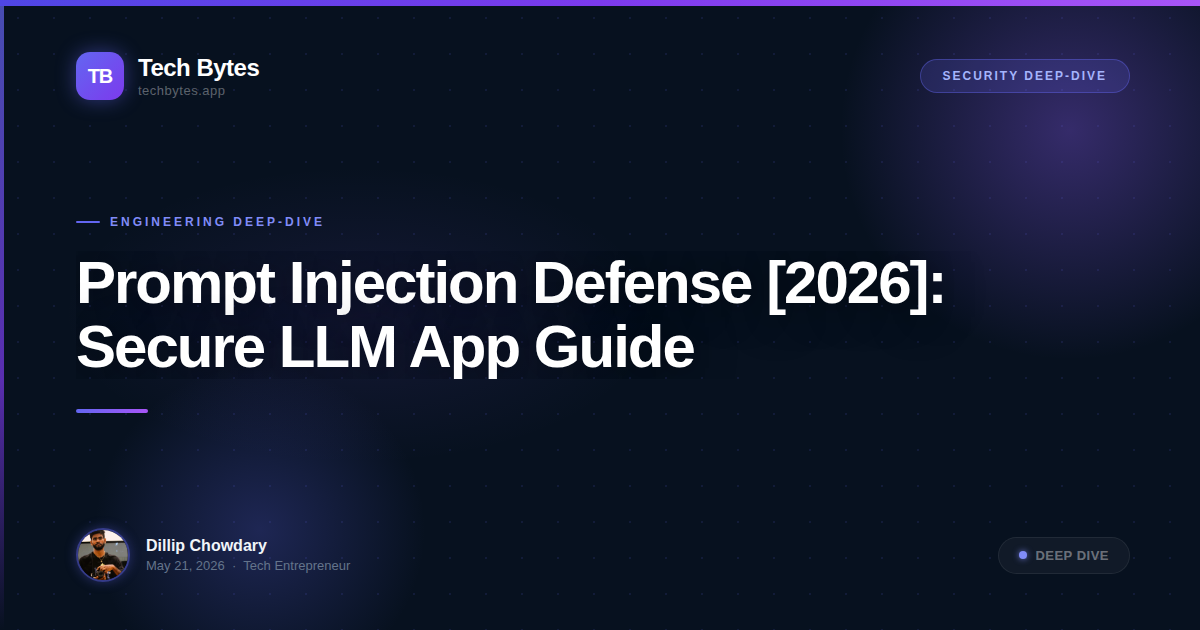 Prompt Injection Defense [2026]: Secure LLM App Guide