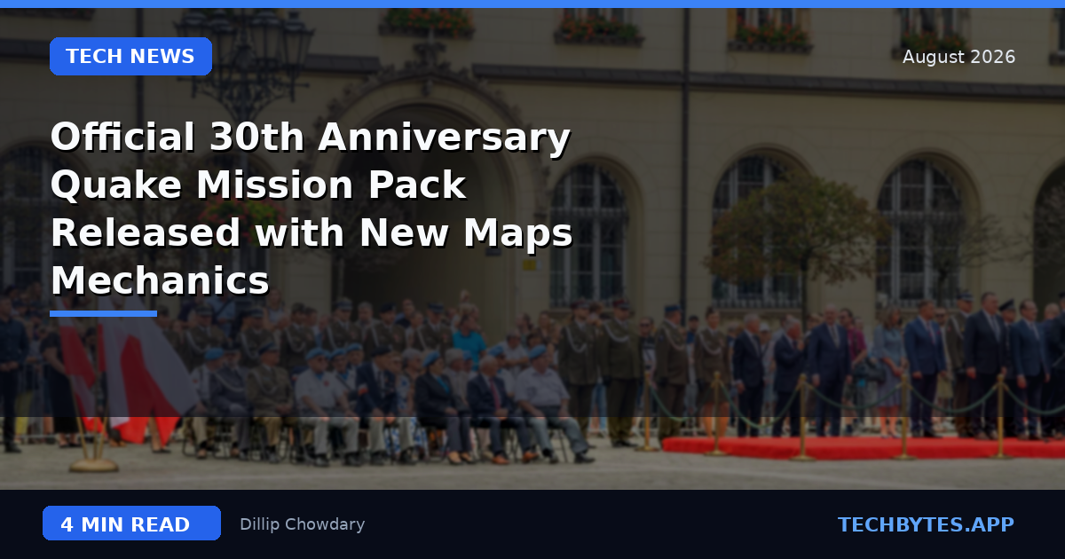 Official 30th Anniversary Quake Mission Pack Released with New Maps & Mechanics