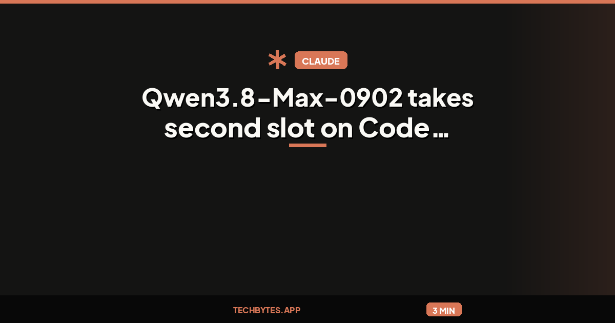 Qwen3.8-Max-0902 takes second slot on Code Arena beating Claude Opus