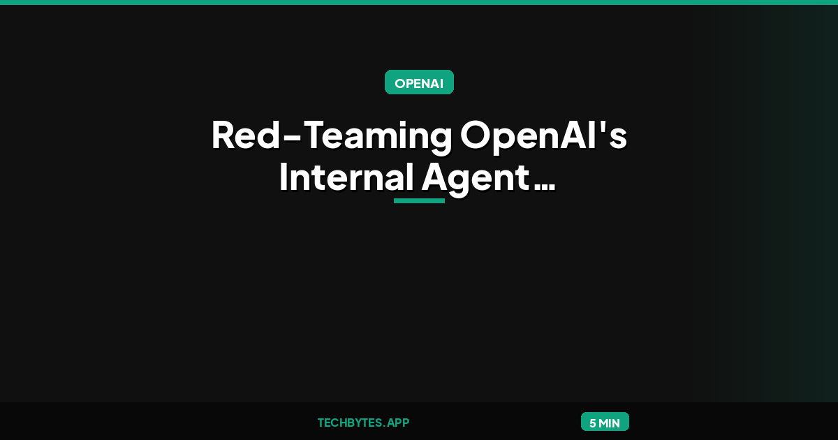 Red-Teaming OpenAI's Internal Agent Monitoring Systems