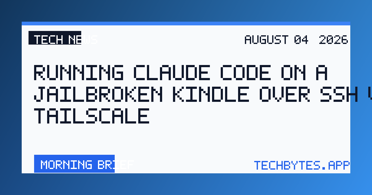 Running Claude Code on a Jailbroken Kindle over SSH via Tailscale