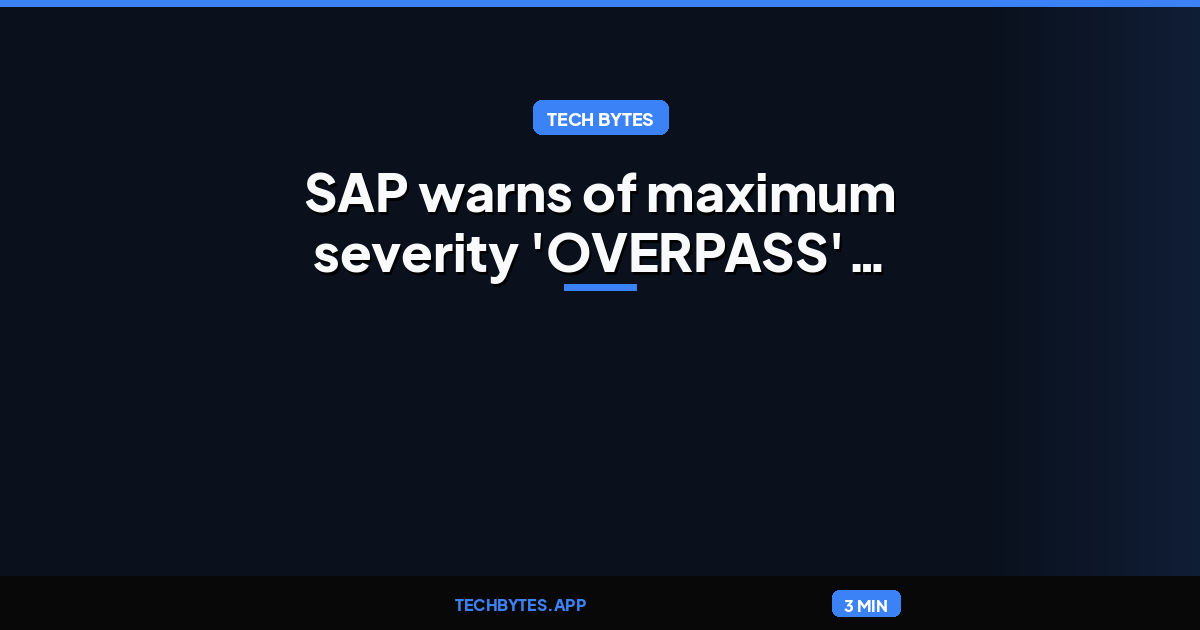 SAP warns of maximum severity 'OVERPASS' kernel vulnerability