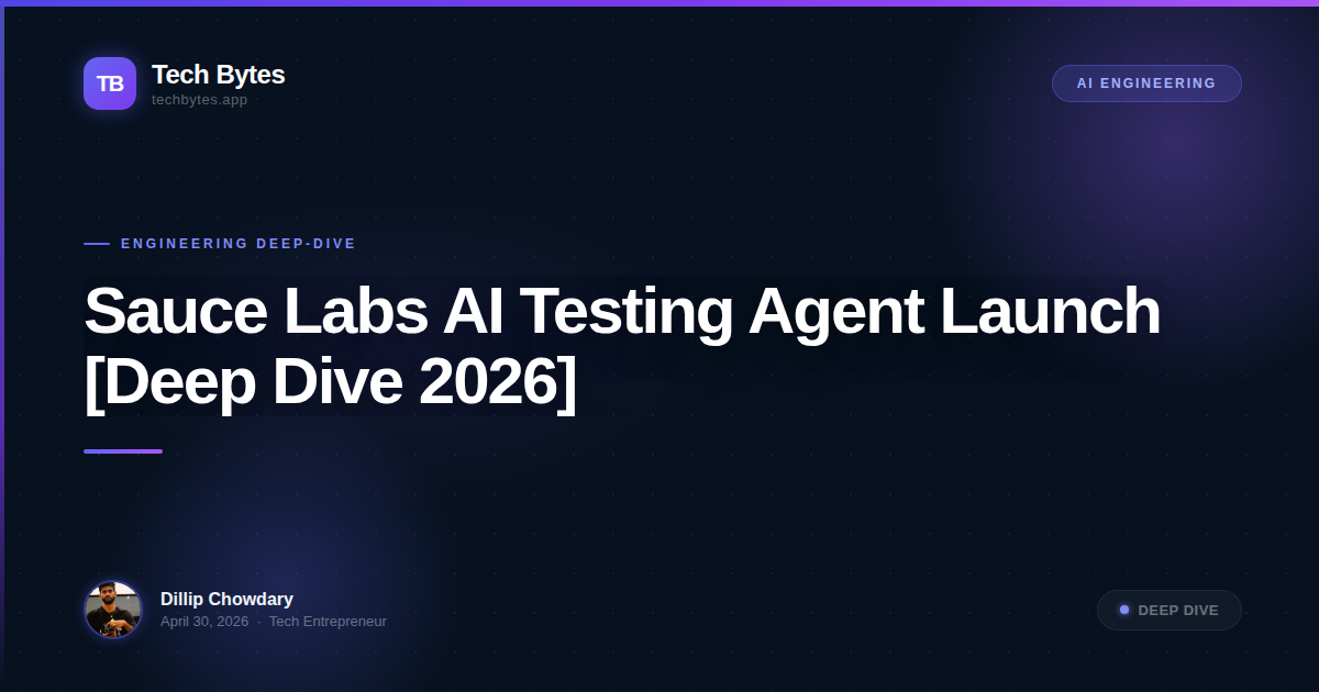 Sauce Labs AI Testing Agent Launch [Deep Dive 2026]
