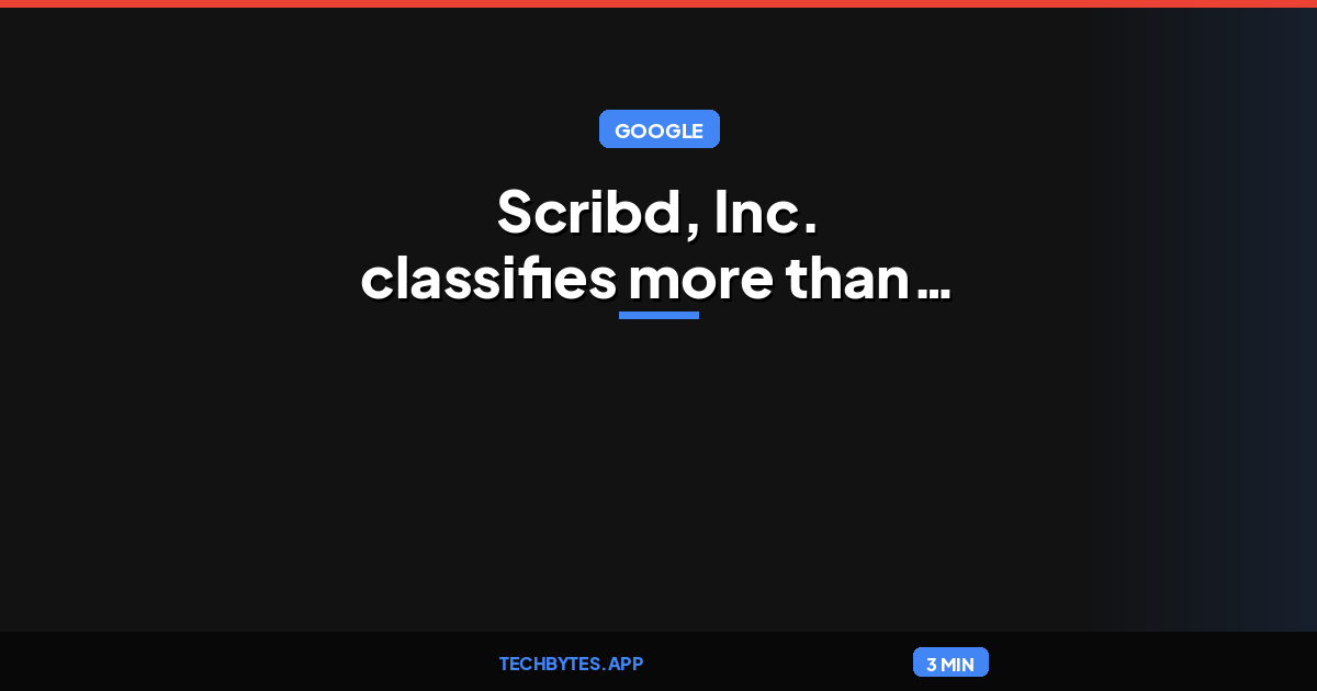 Scribd, Inc. classifies more than 400 million documents with Gemini batch