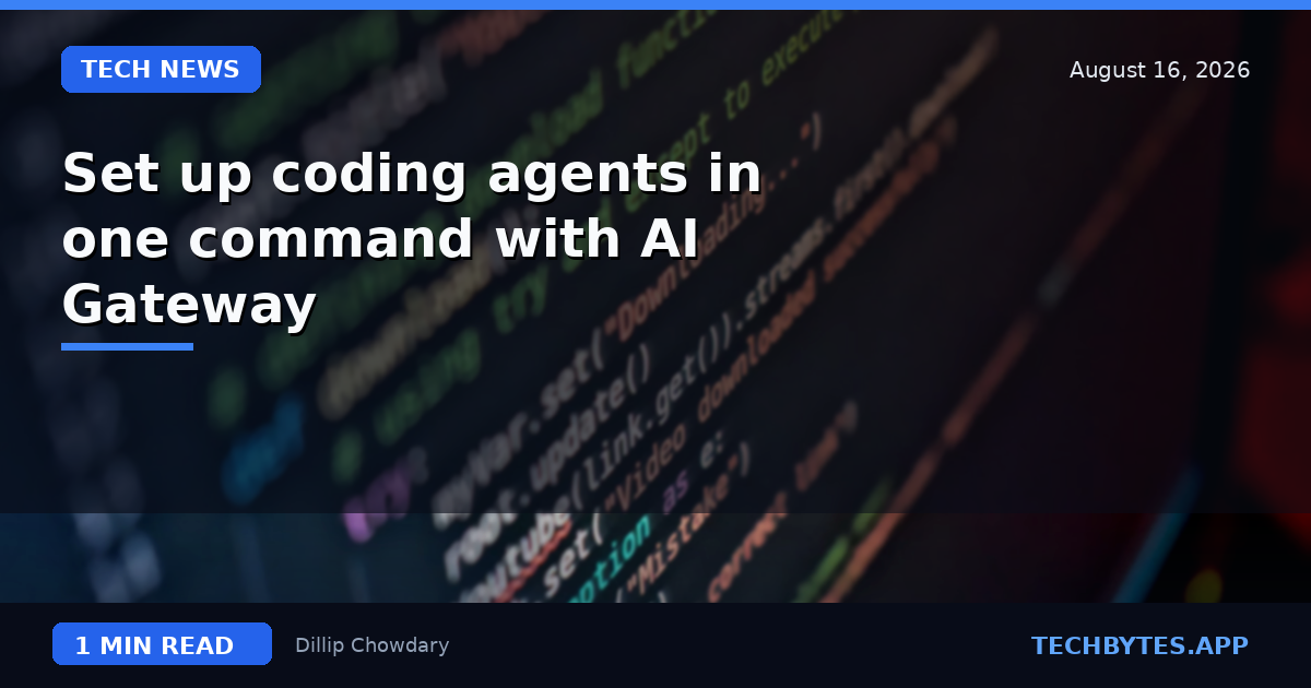 Set up coding agents in one command with AI Gateway