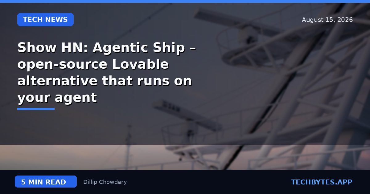 Show HN: Agentic Ship – open-source Lovable alternative that runs on your agent