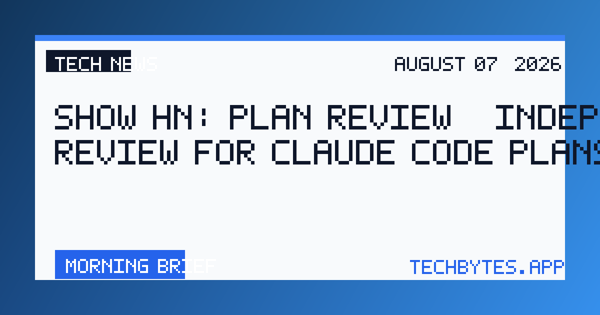 Show HN: Plan Review – independent review for Claude Code plans