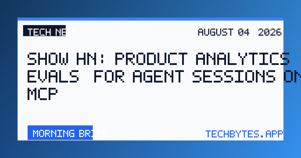 Show HN: Product analytics (and evals) for agent sessions on your MCP